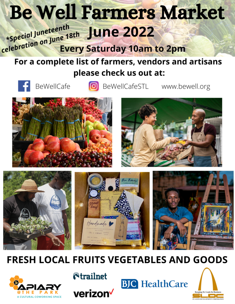 Be Well Farmers Market Special Juneteenth Celebration June 18, 2022